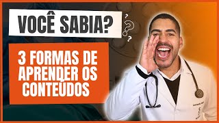 3 FORMAS DE APRENDER OS CONTEÚDOS PARA PASSAR EM MEDICINA [upl. by Nannie]