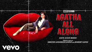 Agatha All Along Dave Audé Remix From quotAgatha All AlongquotAudio Only [upl. by Cyril957]