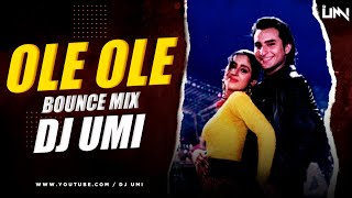 Ole Ole Remix DJ Umi  Club Mix 2023  Yeh Dillagi  Saif Ali Khan Kajol  Abhijeet B [upl. by Cyler]