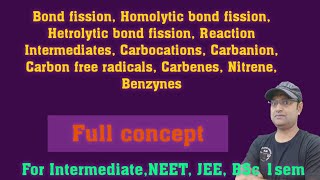 Bsc Sem1 unit V  bond fission  reagentsreaction intermediates types of reactions [upl. by Stout]