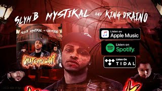 Slym B Mystikal King Draino  Whatchu Want Official Audio [upl. by Schnapp]