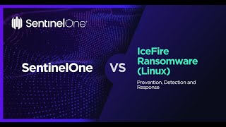 SentinelOne Demo SentinelOne VS IceFire Ransomware Linux  Prevention [upl. by Tammany163]