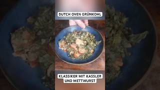 Dutch Oven Grünkohl  Klassiker mit Kassler und Mettwurst dutchoven grünkohl shorts [upl. by Aiyram]