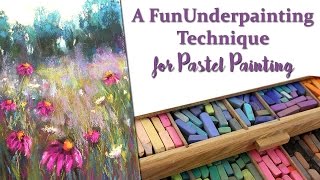 A Fun Underpainting Technique for Pastel Painting [upl. by Idonah910]