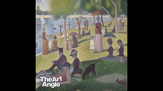 The Art Angle Podcast The Pleasures and Paradoxes of Seurats Iconic Sunday Afternoon [upl. by Roth252]