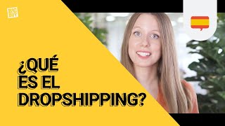 ¿Qué es el dropshipping Empieza a ganar dinero online [upl. by Adolpho]