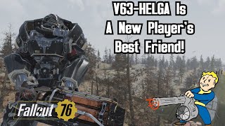 HELGA Is A New Players Best Friend  Fallout 76 [upl. by Crotty]