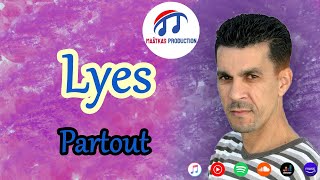 Lyes  Partout Official Audio [upl. by Dorsy]