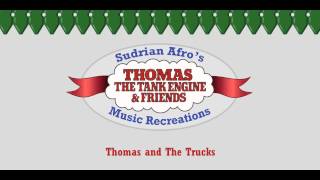 Thomas and The Trucks Theme Rearranged [upl. by Yroggerg600]