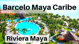 Barcelo Maya Caribe Resort Tour [upl. by Yelruc]