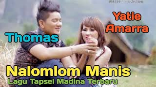 NALOMLOM MAANIS Voc Yatie Amarra DA Ft Thomas Dj By Namiro Production Lagu Tapsel Terbaru [upl. by Barrett]