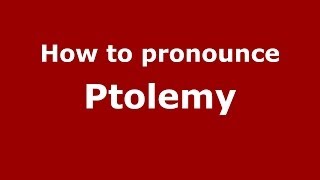 How to Pronounce Ptolemy  PronounceNamescom [upl. by Riella875]