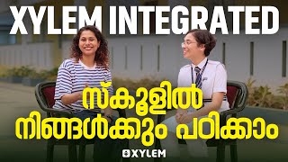 XYLEM INTEGRATED സ്കൂളിൽ നിങ്ങൾക്കും പഠിക്കാം  Xylem Nest [upl. by Ardnnek]