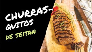 Hola Vegan  Churrasquitos de seitán [upl. by Eanal]