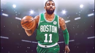 Kyrie Irving Celtics Mix “Hall Of Fame” [upl. by Reibaj547]