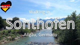 【Allgäu】🇩🇪Walking in Sonthofen Allgäu Southern Germany  Walking Tour [upl. by Aluk750]