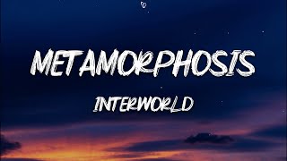 INTERWORLD  METAMORPHOSIS Lyrics [upl. by Fairfax]