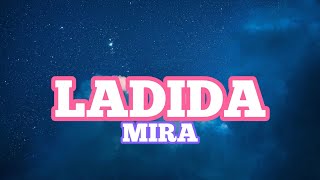 Mira  Ladida Lyrics [upl. by Tihor]