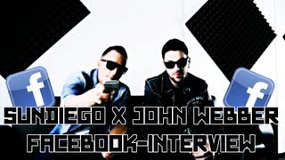 SUN DIEGO amp JOHN WEBBER ► FACEBOOK INTERVIEW ◄ [upl. by Chaing]