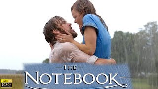 The Notebook 2004 Full English Movie  Ryan Gosling  Rachel McAdams  1080p Facts amp Review [upl. by Alberto]