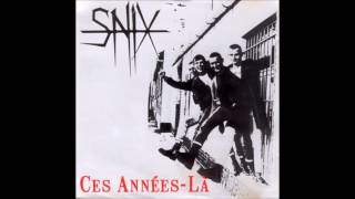 Snix ‎– Ces AnnéesLà FULL ALBUM 2007 [upl. by Erot]