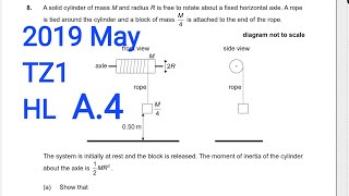 IB Physics M19 TZ1 A4 Rigid Body Mechanics  A solid cylinder of mass M and radius R is free [upl. by Suidualc92]