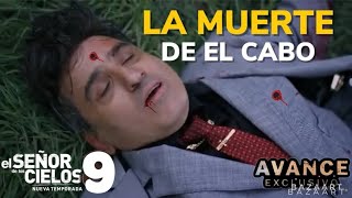 LA MUERTE DEL CABO POR FIN LLEGÓ SU FINAL EN EL SEÑOR DE LOS CIELOS 9 CAPÍTULO 50 [upl. by Lew123]