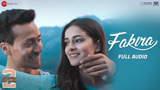 Fakira  Student Of The Year 2  Tiger Shroff amp Ananya  Vishal amp Shekhar  Sanam Puri  Full Audio [upl. by Daisi]