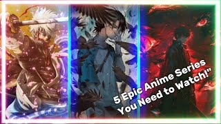 Top 5 Anime Every Fan Should Watchquot in hindi dubbed [upl. by Nytram]