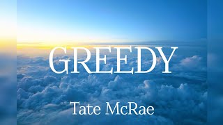 Tate mcRaegreedylyricslyricalsong [upl. by Wendell]