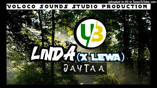 LINDA X LEWA 2024  JayTaa Voloco sounds prod UGLEEBEE [upl. by Ecylahs13]