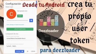 Crea tu propio user token para deezloader en tu Android [upl. by Arbua]