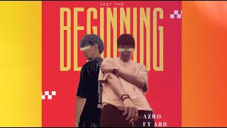 Azro ilyas X ARB  Just The Beginning Official Lyric Video [upl. by Ridgley702]