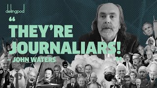 Journaliars The Media Has Set Aside the Profession of Journalism  John Waters [upl. by Crescentia16]