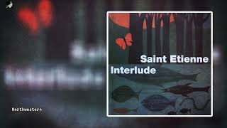 Northwestern by Saint Etienne [upl. by Oakleil]