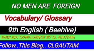 9th Eng POEM NO MEN ARE FOREIGN VOCABULARY GLOSSARY [upl. by Grey]