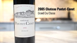 Chateau PontetCanet 2005 Grand Cru Classe Pauillac  Wine Expressed [upl. by Bohaty]