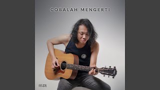 Cobalah Mengerti [upl. by Urbano]