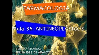 Curso de Farmacologia Aula 36  Antineoplasicos  Parte IV Novos farmacos reacoes e resistencia [upl. by Wesley908]