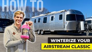 DONT WAIT FOR YOUR WATER TO FREEZE  How To Winterize Your Airstream Classic 33 [upl. by Matlick]