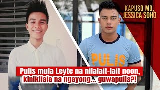 Pulis mula Leyte na nilalaitlait noon kinikilala na ngayong… guwapulis  Kapuso Mo Jessica Soho [upl. by Leverick]