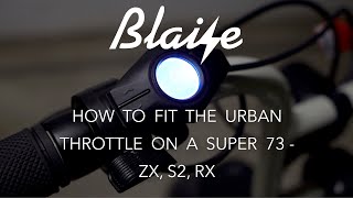 How to fit the Urban Throttle on a Super 73 ZX S2 RX [upl. by Nylekcaj860]