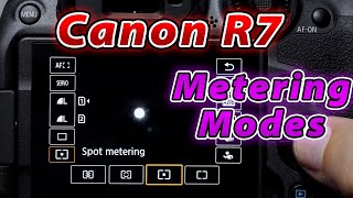 Canon R7 Metering Modes Tutorial [upl. by Nalra854]