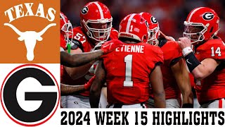 Georgia vs Texas Full GAME Highlights 12072024 WEEK 15  2024 Mens College Football [upl. by Mercedes198]