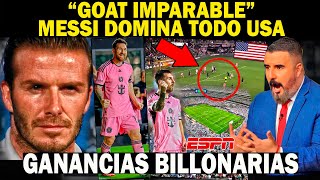 🔴MESSI LOCURA EN USA quotREVIENTAN GANANCIAS BILLONARIASquot PRENSA Se RINDE a sus PIES del GOAT [upl. by Tiebold]