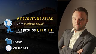 Aula 1  A Revolta de Atlas  Parte I capítulos 1 2 e 3 [upl. by Arualana]