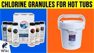 10 Best Chlorine Granules For Hot Tubs 2019 [upl. by Yliab]