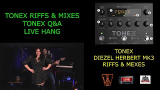 ToneX Diezel Herbert MK3 Demo Live HangQampA [upl. by Deckert]