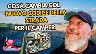 COSA CAMBIA COL NUOVO CODICE DELLA STRADA PER IL CAMPER [upl. by Mannie]