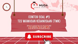 🔴BAGIAN 3  CONTOH SOAL TES WAWASAN KEBANGSAAN TWK  quotNASIONALISMEquot [upl. by Hisbe]